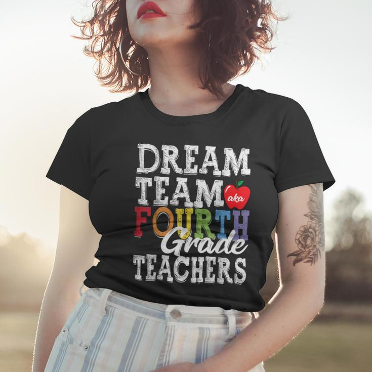 Fourth Grade Teachers Dream Team Aka 4Th Grade Teachers Women T-shirt Gifts for Her