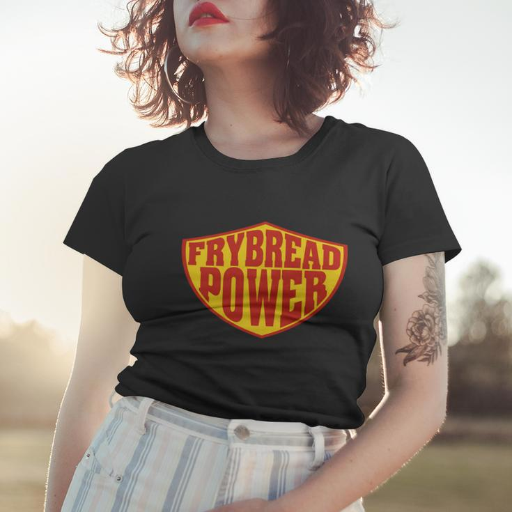 Frybread Power Tshirt Women T-shirt Gifts for Her