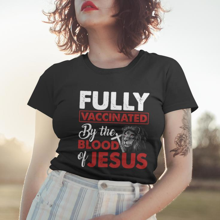 Fully Vaccinated By The Blood Of Jesus Lion God Christian Tshirt Women T-shirt Gifts for Her