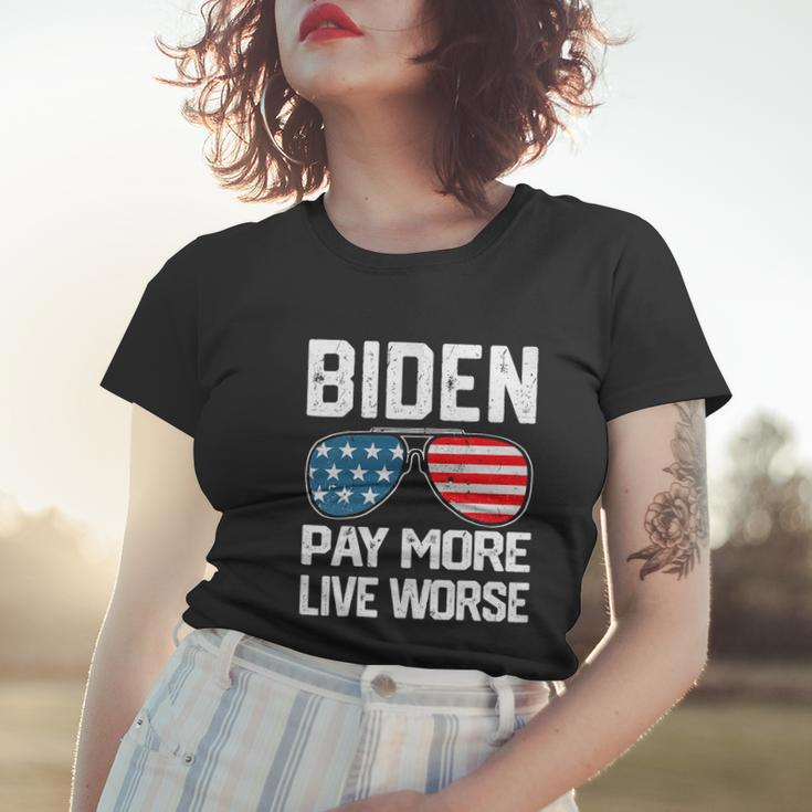 Funny Biden Pay More Live Worse Political Humor Sarcasm Sunglasses Design Women T-shirt Gifts for Her