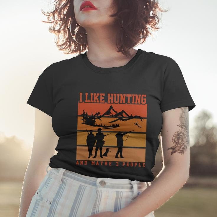 I Like Hunting And Maybe 3 People Halloween Quote Women T-shirt Gifts for Her