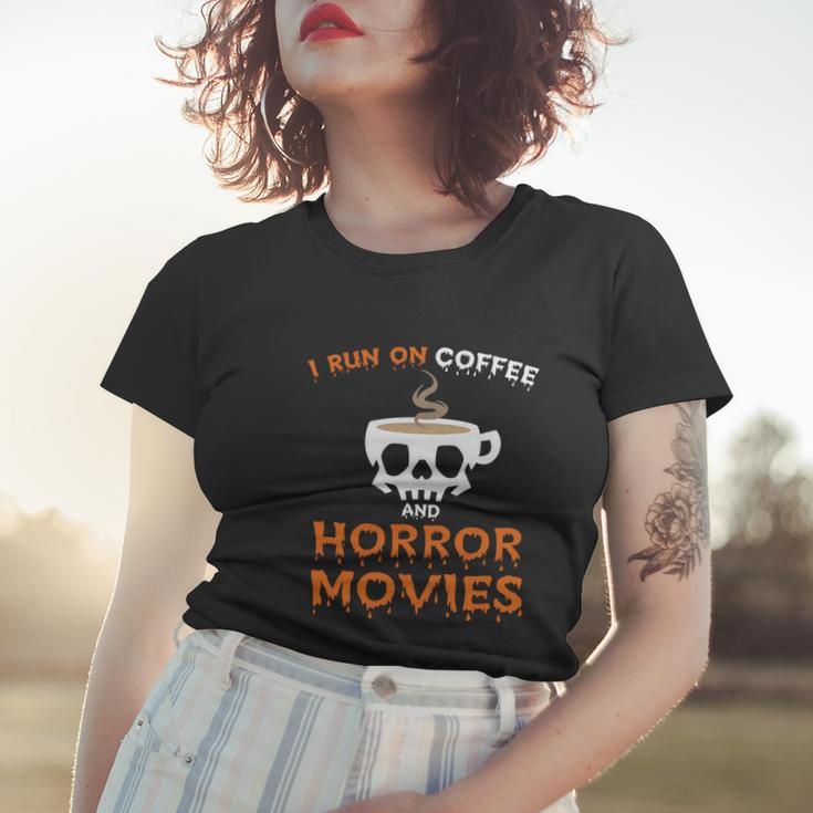 I Run On Coffee Horror Movies Halloween Quote Women T-shirt Gifts for Her