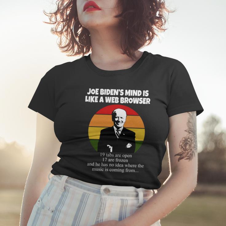 Joe Bidens Mind Is Like A Web Browser Tshirt Women T-shirt Gifts for Her