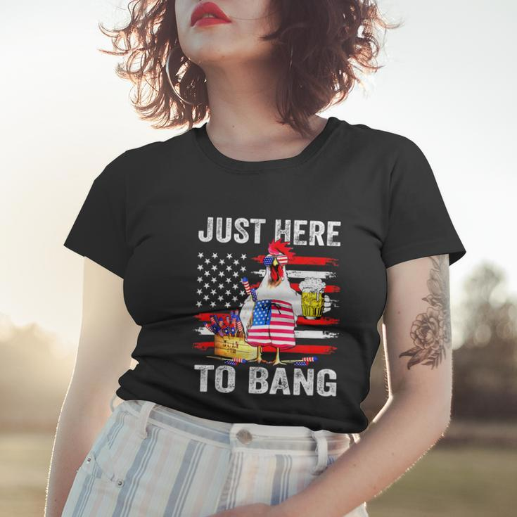 Just Here To Bang Usa Flag Chicken Beer Firework 4Th Of July Women T-shirt Gifts for Her