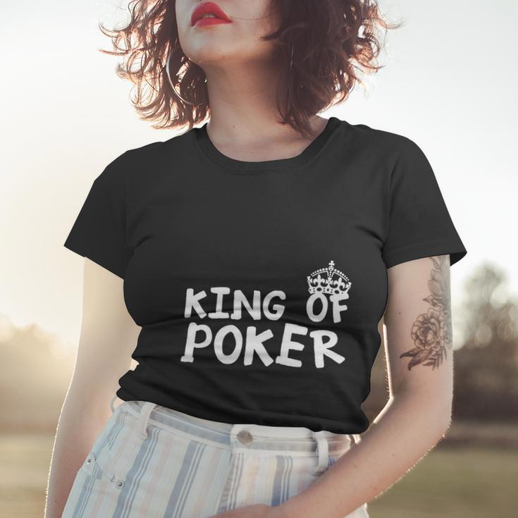 King Of Poker Women T-shirt Gifts for Her