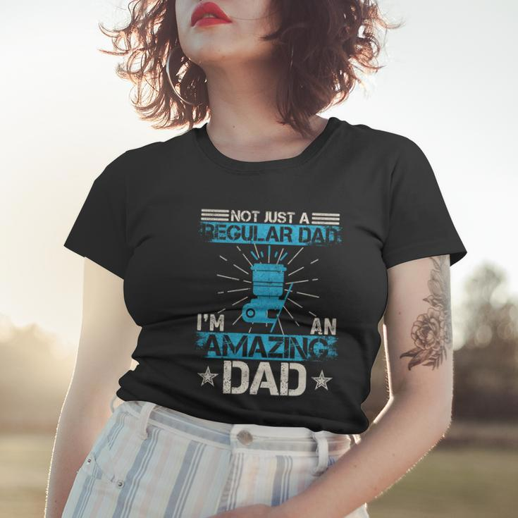 Not Just A Regular Dad Im An Amazing Dad Funny Photographer Gift Women T-shirt Gifts for Her