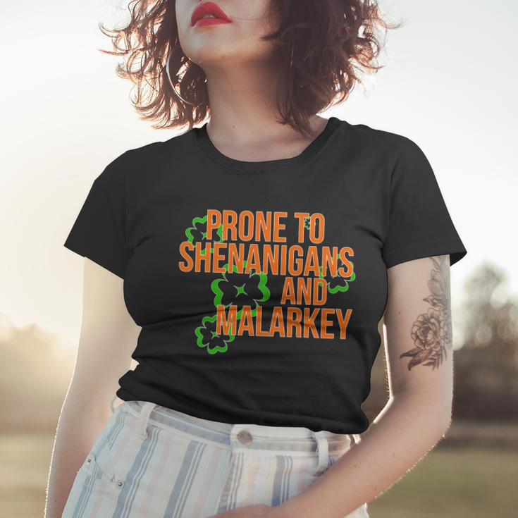 Prone To Shenanigans And Malarkey St Pattys Day Women T-shirt Gifts for Her