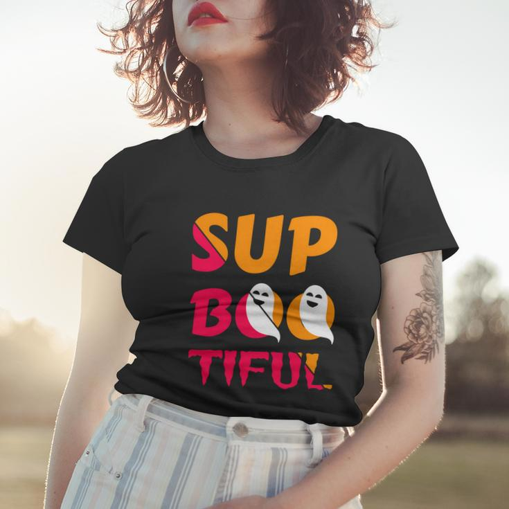 Sup Boo Tiful Halloween Quote Women T-shirt Gifts for Her