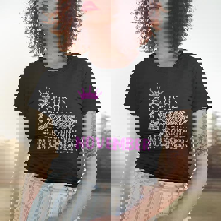Women November Birthdays Queens Are Born On November Crown T-Shirt Women November Birthdays Queens Are Born On November Crown T-Shirt