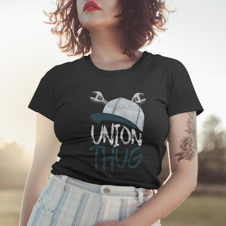Union Thug Labor Day Skilled Union Laborer Worker Gift Women T-shirt Gifts for Her