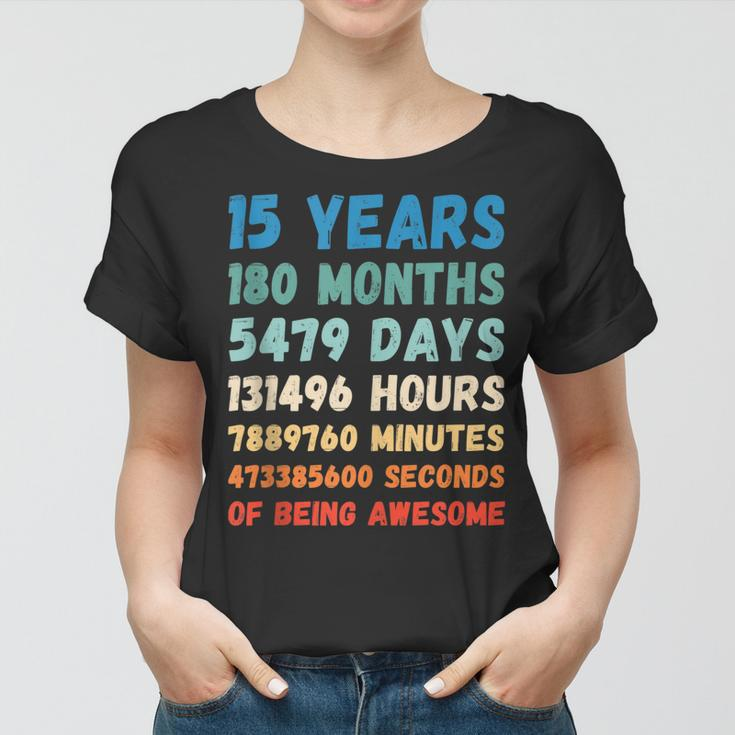 15Th Birthday 15 Years Of Being Awesome Wedding Anniversary Women T-shirt