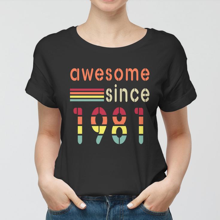 Awesome Since 1981 Birthday Retro Cool Gift Women T-shirt