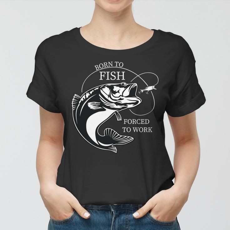 Born To Fish Women T-shirt