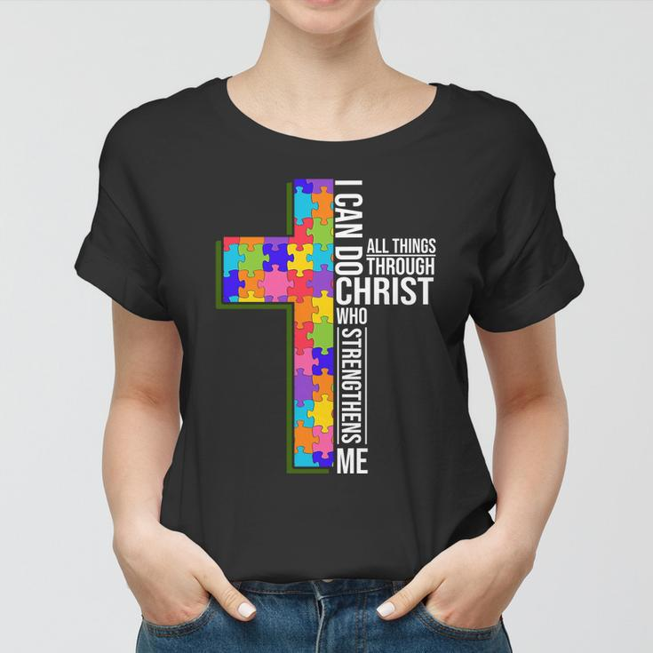 Can Do All Things Through Christ Autism Awareness Women T-shirt