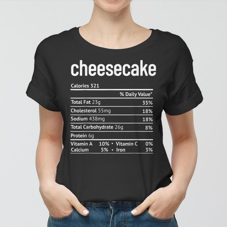 Cheesecake Nutrition Facts Funny Thanksgiving Christmas V2 Women T-shirt