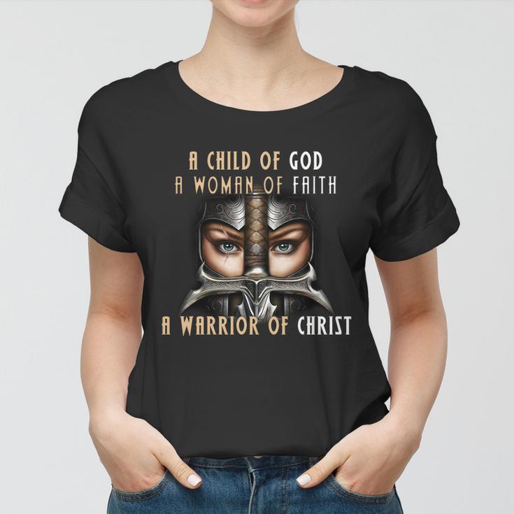 Child Of God Woman Of Faith Warrior Of Christ Tshirt Women T-shirt