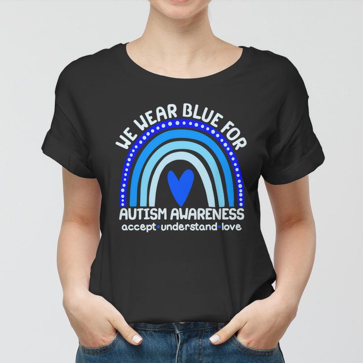 Cute We Wear Blue For Autism Awareness Accept Understand Love Tshirt Women T-shirt