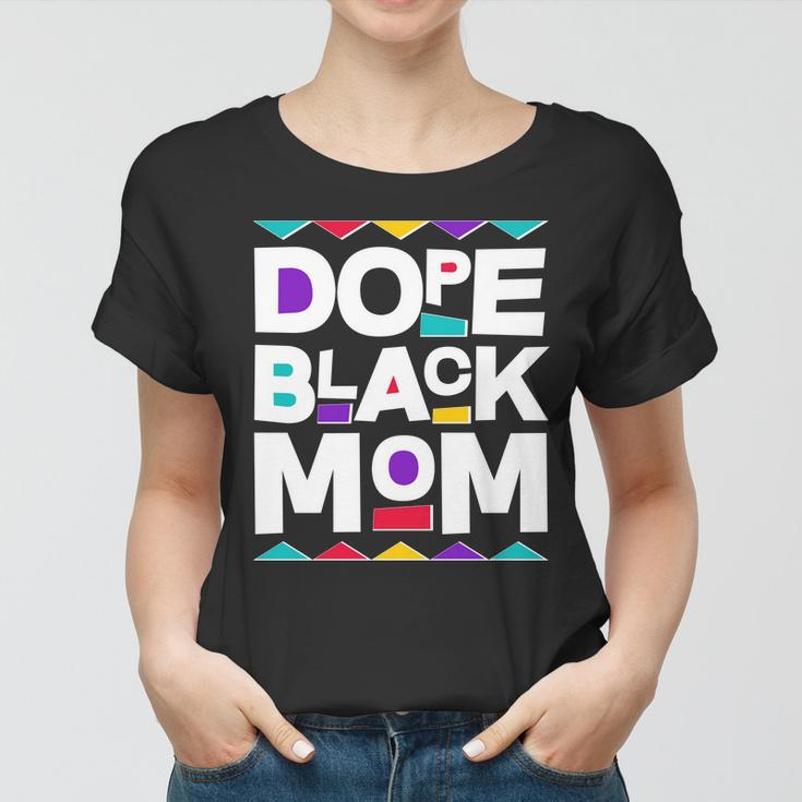Dope Black Mom Women T-shirt