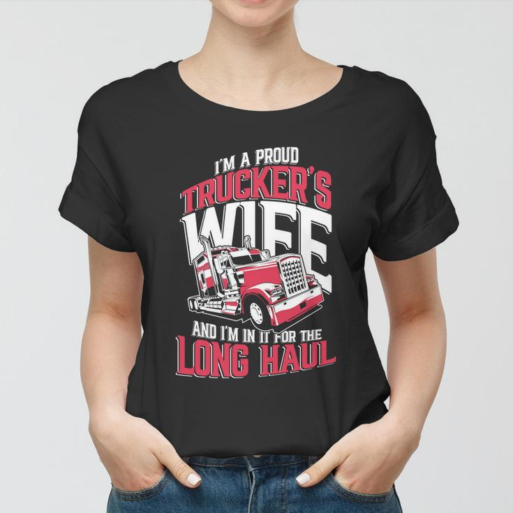 Drop Loads Gift Trucker Semi Truck Driver Big Rig Trucking Cute Gift Women T-shirt