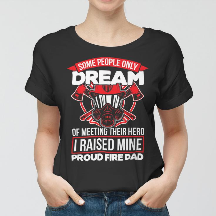 Firefighter Proud Fire Dad Firefighter Dad Of A Fireman Father _ V2 Women T-shirt