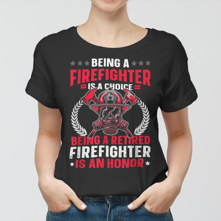 Firefighter Retirement Fireman & Fire Firefighter Retired Women T-shirt