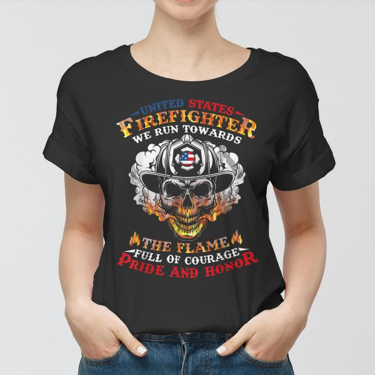 Firefighter United States Firefighter We Run Towards The Flames Firemen_ V3 Women T-shirt