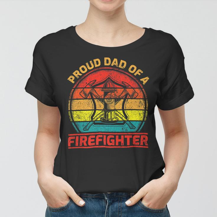 Firefighter Vintage Retro Proud Dad Of A Firefighter Fireman Fathers Day V2 Women T-shirt
