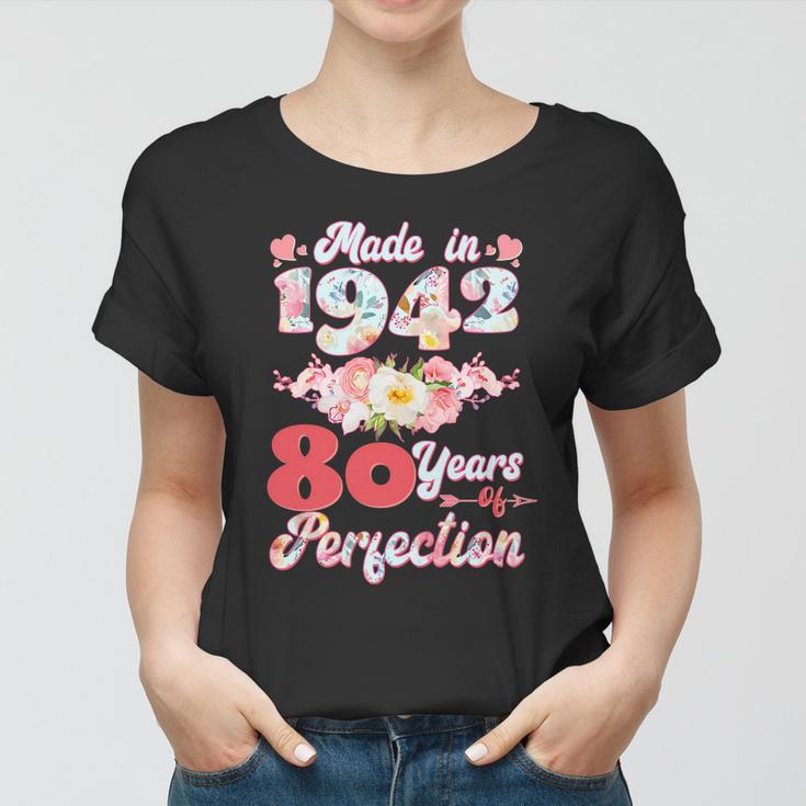 Flower Floral Made In 1942 80 Years Of Perfection 80Th Birthday Women T-shirt