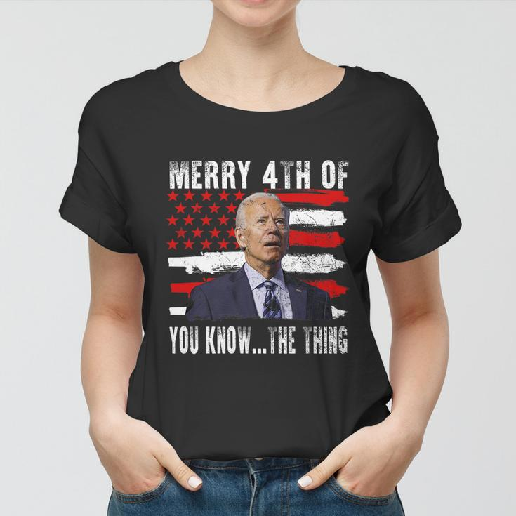 Funny Biden Confused Merry Happy 4Th Of You KnowThe Thing Flag Design Women T-shirt