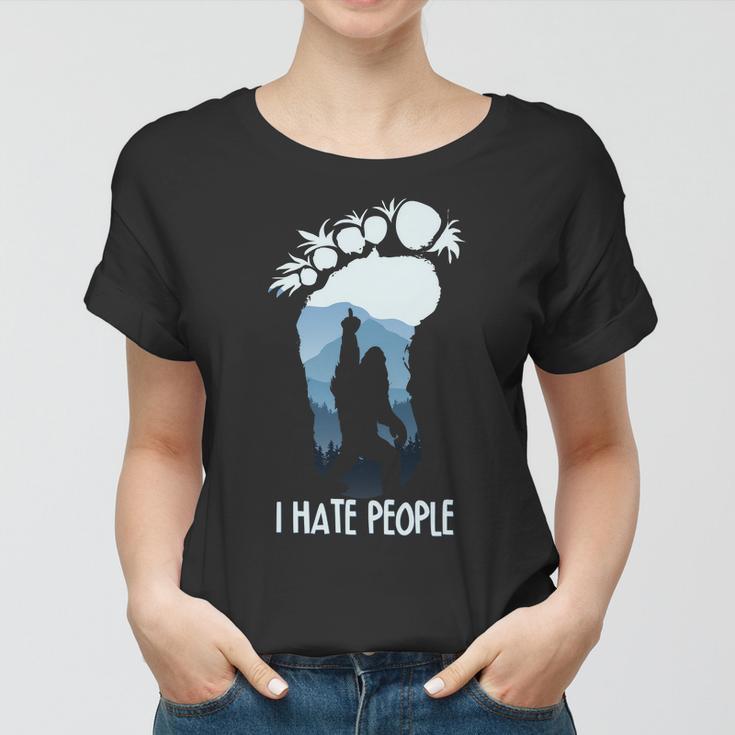 Funny Bigfoot I Hate People Tshirt Women T-shirt