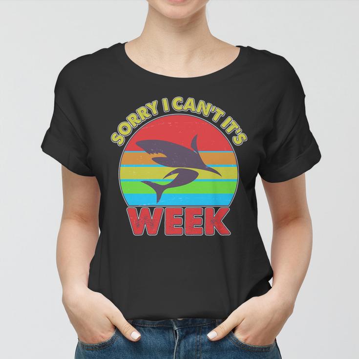 Funny Sorry I Cant Its Shark Week Tshirt Women T-shirt