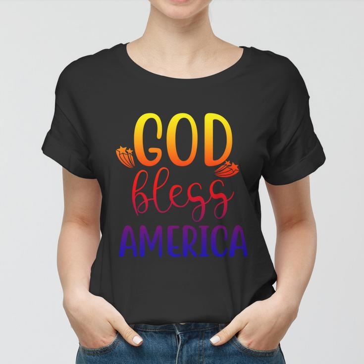 God Bless America 4Th July Patriotic Independence Day Great Gift Women T-shirt