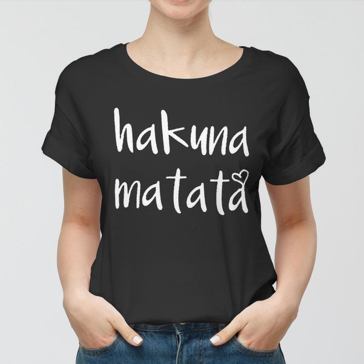 Hakuna Matata Women T-shirt