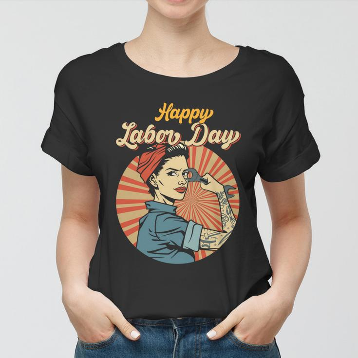 Happy Labor Day Gift Girl Strong Worker Movement Employer Funny Gift Women T-shirt