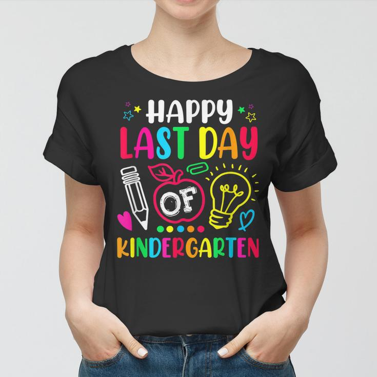 Happy Last Day Of Kindergarten School Funny Teacher Students Women T-shirt