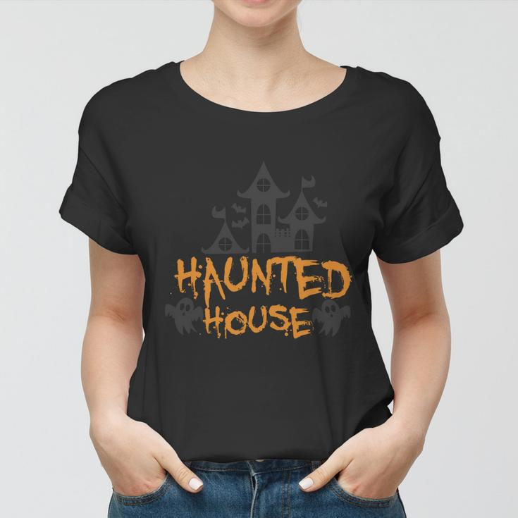Haunted House Funny Halloween Quote V2 Women T-shirt
