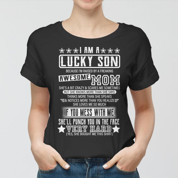 I Am A Lucky Son Funny Awesome Mom Tshirt Women T-shirt