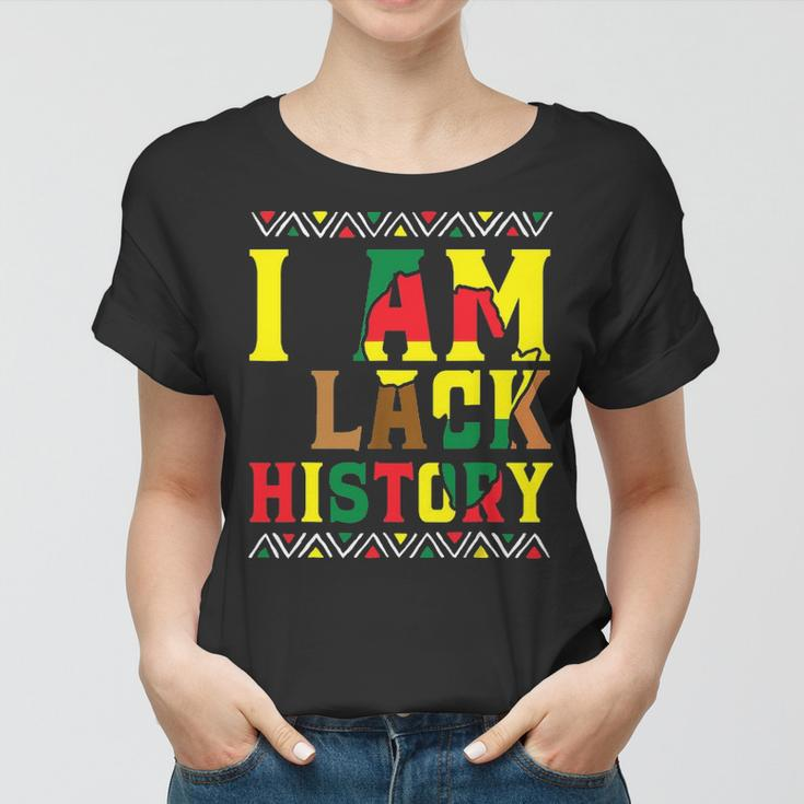 I Am Black History  Black History Month & Pride Women T-shirt