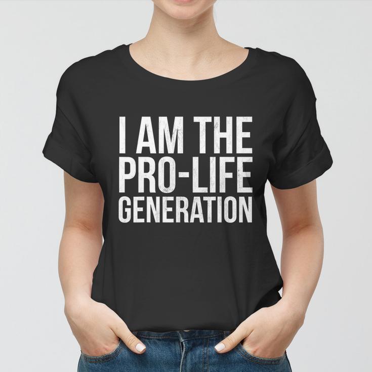 I Am The Pro Life Generation Print Pro Life Student Product Women T-shirt