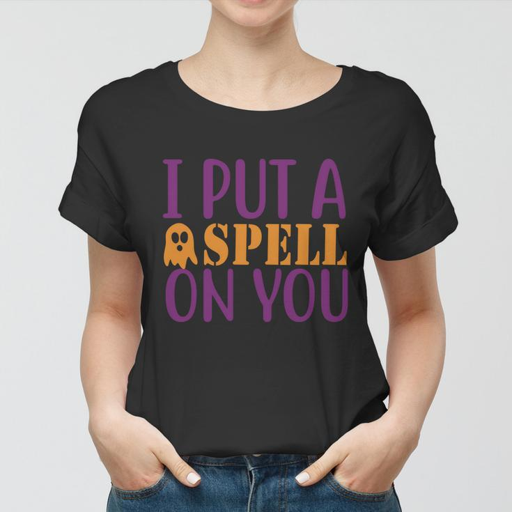 I Put A Spell On You Halloween Quote V3 Women T-shirt