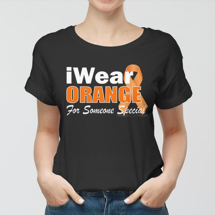 I Wear Orange For Someone I Love Leukemia Tshirt Women T-shirt