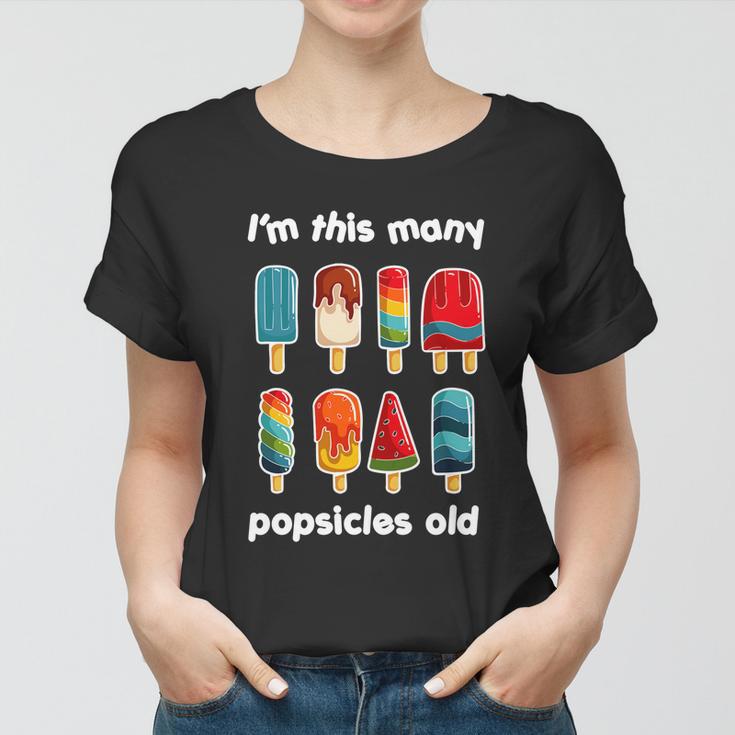 Im This Many Popsicle Old Sweet Popsicle Gift Women T-shirt