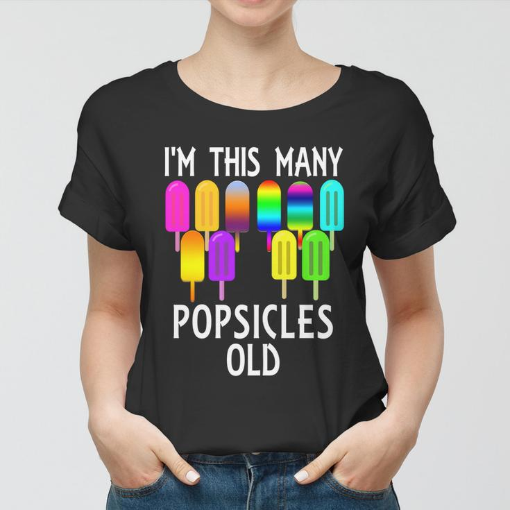 Im This Many Popsicles Old Funny 10Th Birthday Popsicle Great Gift Women T-shirt