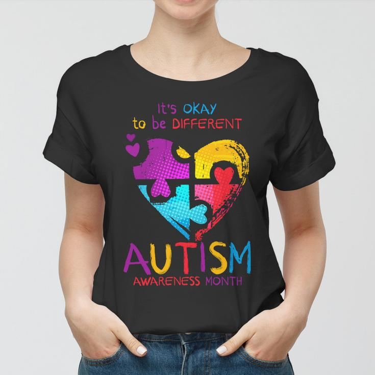 Its Okay To Be Different Autism Awareness Month Tshirt Women T-shirt