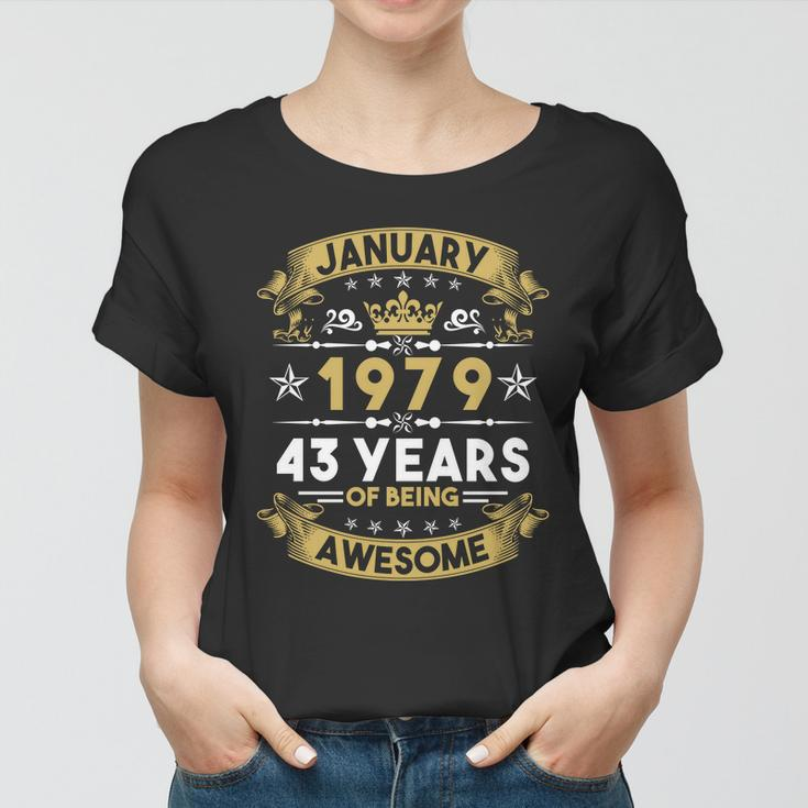 January 1979 43 Years Of Being Awesome Funny 43Rd Birthday Women T-shirt