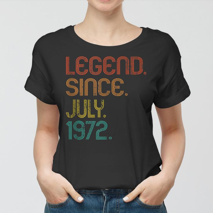 Legend Since July 1972 50Th Birthday 50 Years Old Vintage Women T-shirt