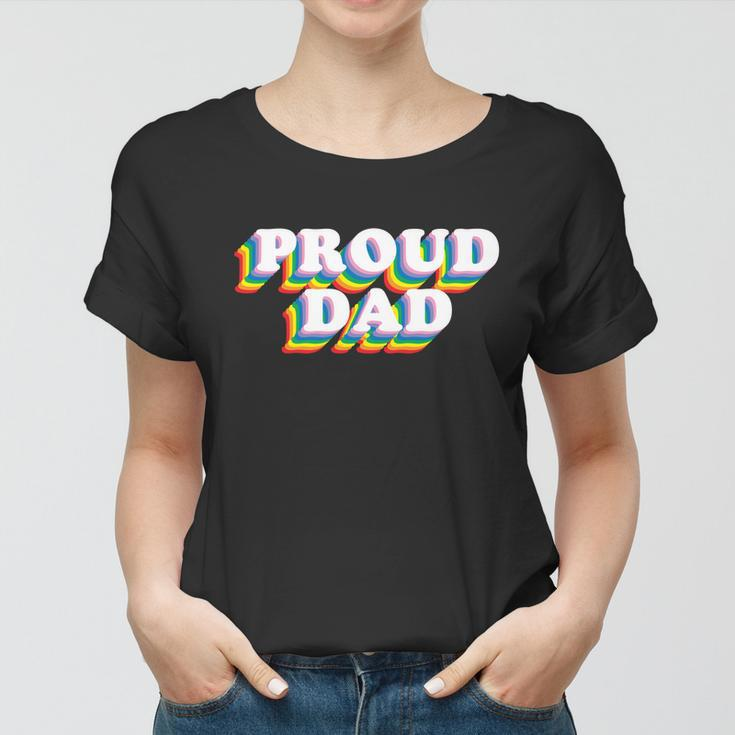 Lgbt Proud Dad Fathers Day Gift Women T-shirt