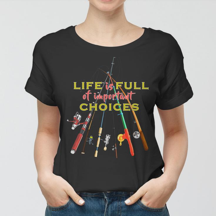 Life Full Of Choices Tshirt Women T-shirt