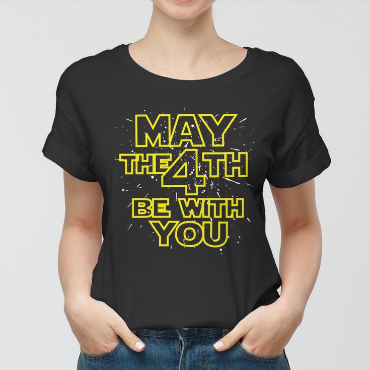 May The 4Th Be With You Tshirt Women T-shirt