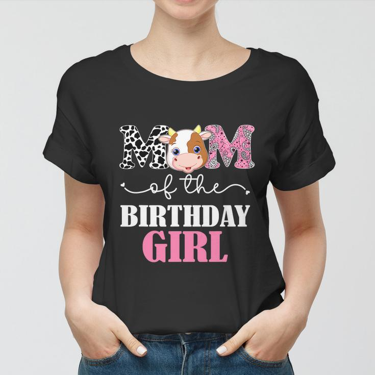 Mom Of The Birthday Girl Tee Farm Cow Mommy Mama St Women T-shirt